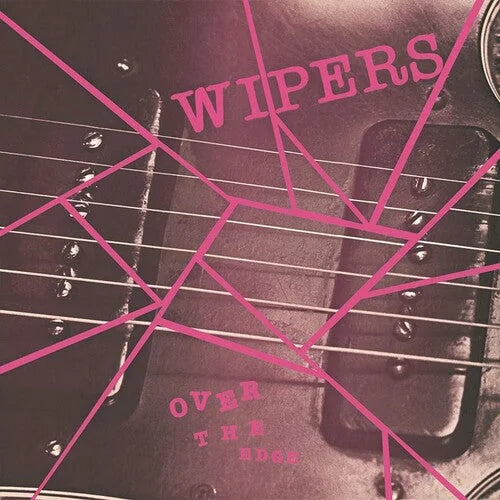 Wipers - Over The Edge [ Vinyl ]