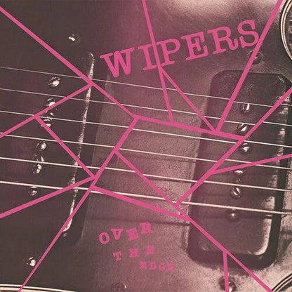 Wipers - Over The Edge [ Vinyl ]