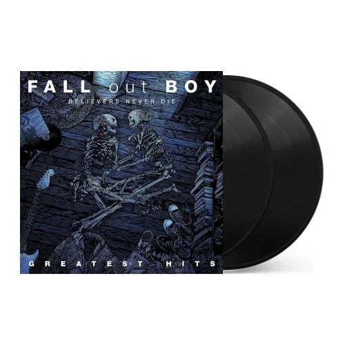 Fall Out Boy - Believers Never Die, Greatest Hits [2LP] [ Vinyl ]