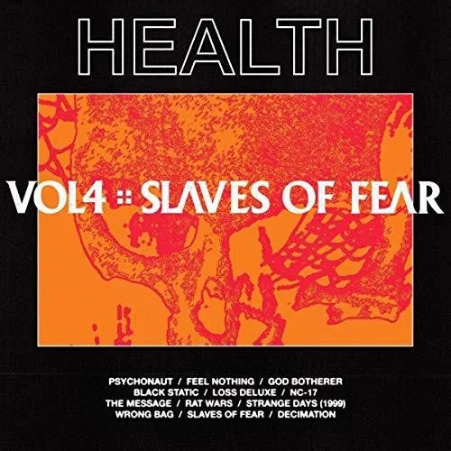 HEALTH - Vol, 4: Slaves Of Fear [ Vinyl ]