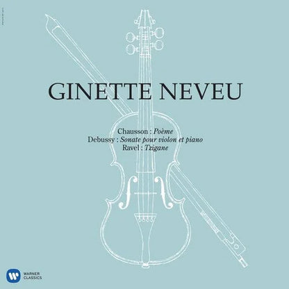 Ginette Neveu - Chausson: Poeme, Debussy: Violin Sonata, Ravel: Tzigane [ Vinyl ]