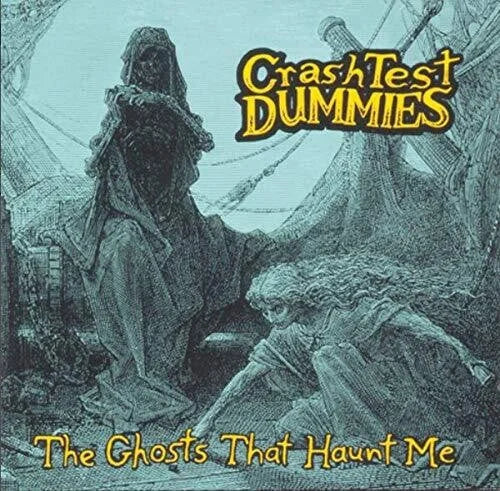 Crash Test Dummies - Ghosts That Haunt Me [ Vinyl ]