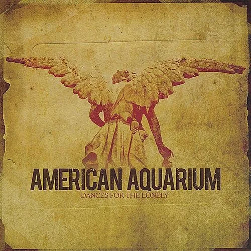 American Aquarium - Dances for the Lonely [ Vinyl ]