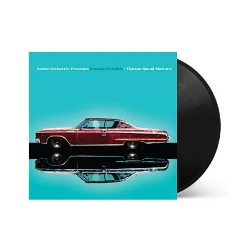 Bostich + Fussible - Tijuana Sound Machine (nortec Collective Presents) [ Vinyl ]