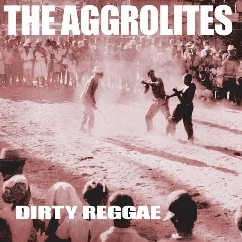 The Aggrolites - Dirty Reggae [ Vinyl ]