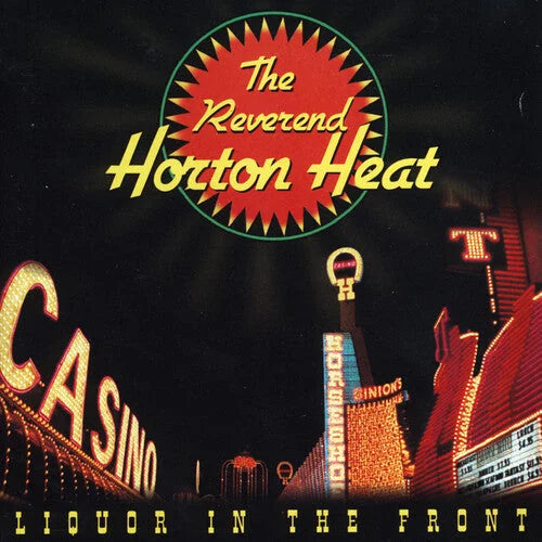 The Reverend Horton Heat - Liquor In The Front [ Vinyl ]