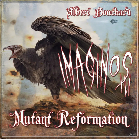 Albert Bouchard - Imaginos III - Mutant Reformation [ Vinyl ]