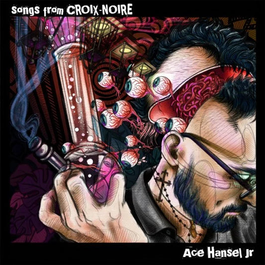 Ace Hansel Jr - Songs From Croix-Noire [ Vinyl ]