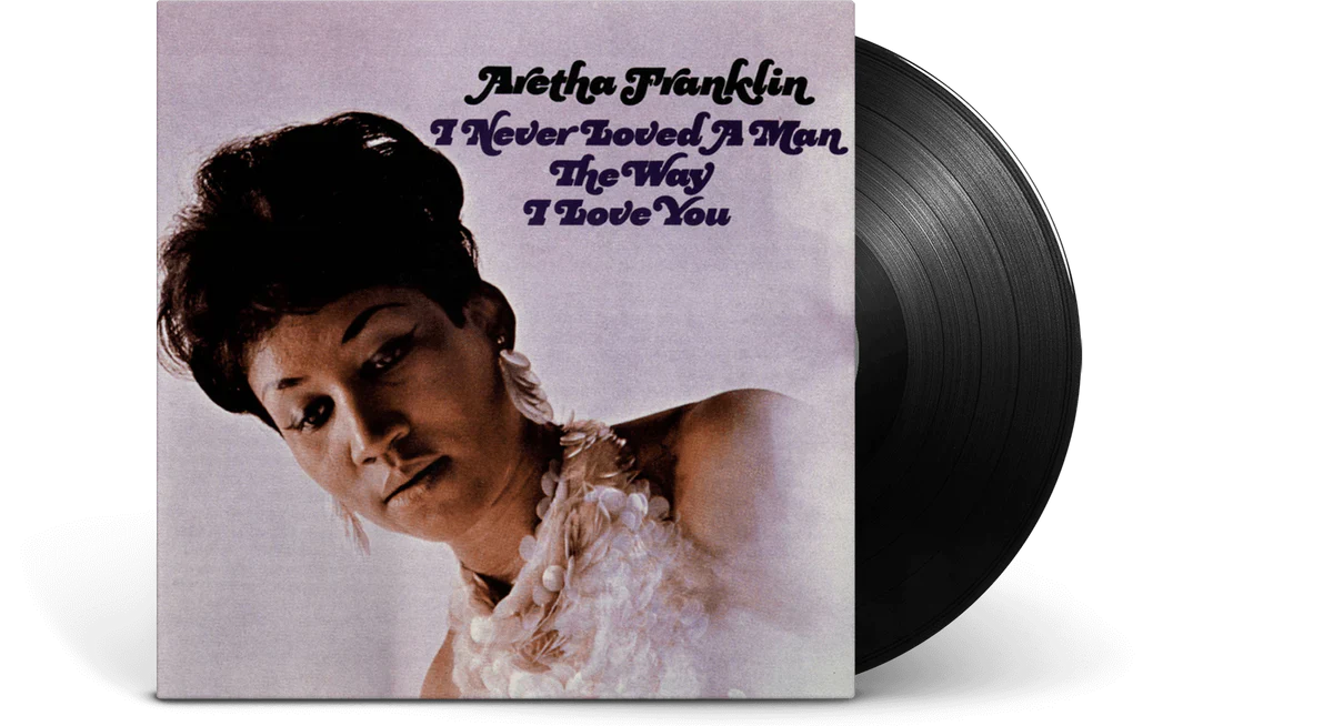 Aretha Franklin - I Never Loved a Man the Way I Love You [ Vinyl ]