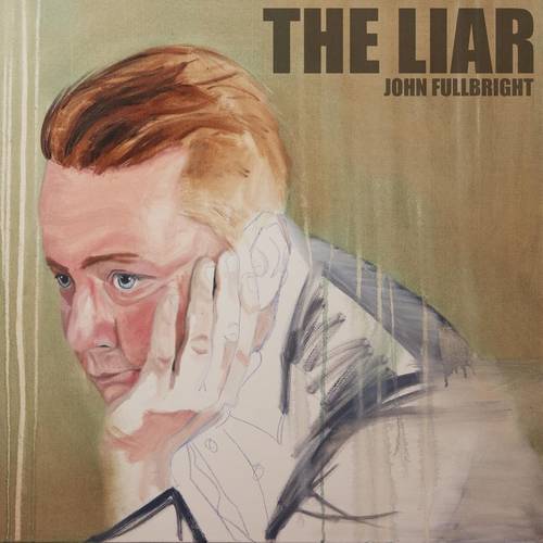John Fullbright - The Liar [ Vinyl ]