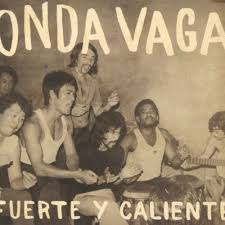 Onda Vaga - Fuerte Y Caliente [ Vinyl ]