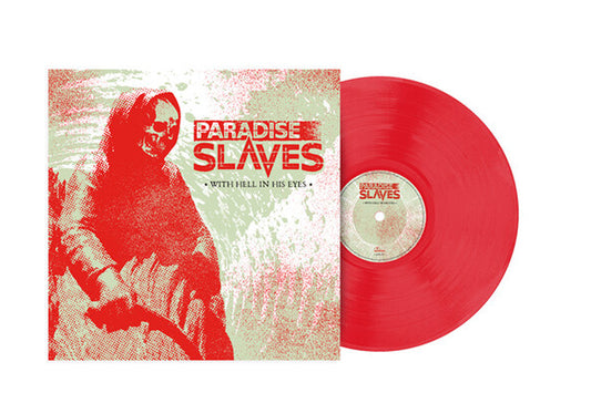 Paradise Slaves - With Hell in His Eyes [Red]