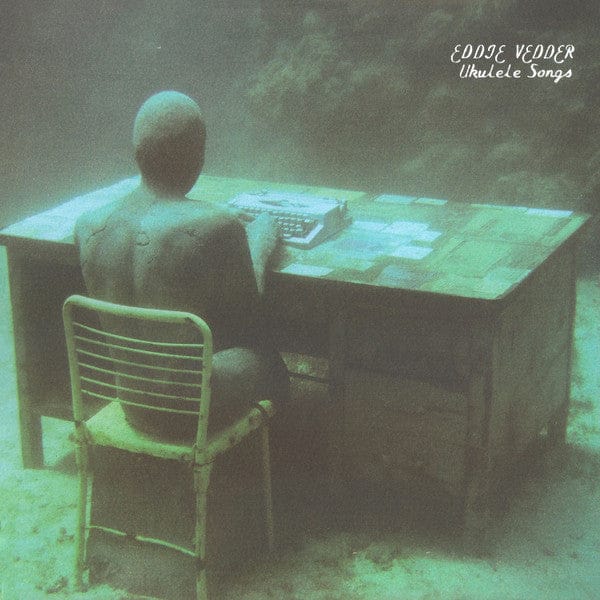 EDDIE VEDDER - Ukelele Songs Vinyl { vinyl }
