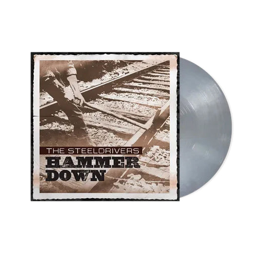 SteelDrivers - Hammer Down [Silver]