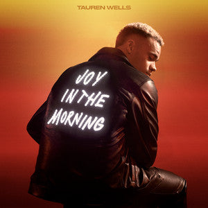 Tauren Wells - Joy In The Morning [ Vinyl ]