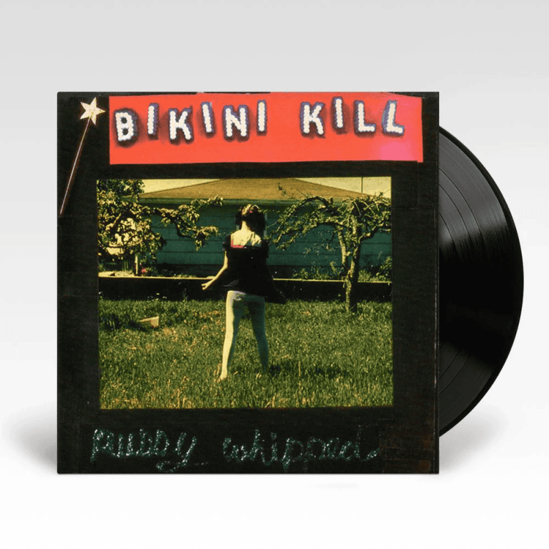 BIKINI KILL - Pussy Whipped Vinyl