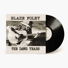 BLAZE FOLEY - The Dawg Years Vinyl { vinyl }