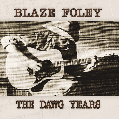 BLAZE FOLEY - The Dawg Years Vinyl { vinyl }