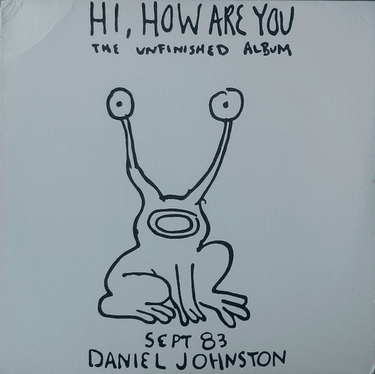 DANIEL JOHNSTON - Hi, How Are You: The Unfinished Album 40th Anniversary Vinyl