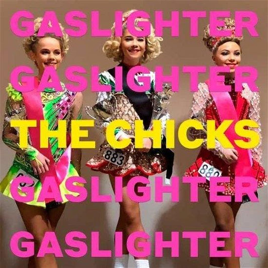 DIXIE CHICKS - Gaslighter Vinyl { vinyl }