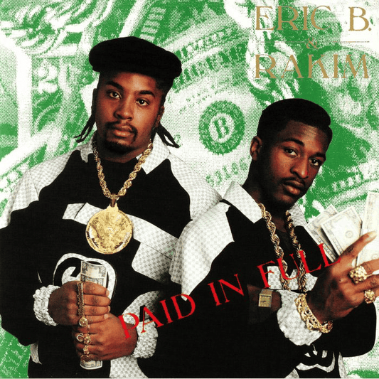 ERIC B & RAKIM - Paid In Full Vinyl { vinyl }