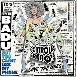 ERYKAH BADU - But You Caint Use My Phone Vinyl { vinyl }
