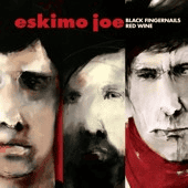 ESKIMO JOE - Black Fingernails Red Wine Vinyl