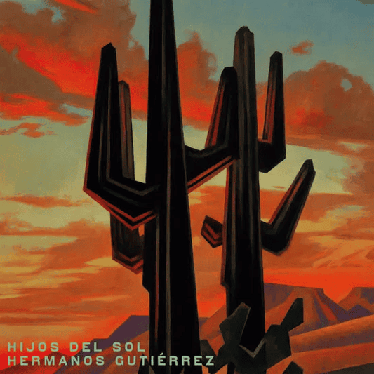 HERMANOS GUTIERREZ - Hijos Del Sol Vinyl { vinyl }
