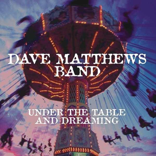 DAVE MATTHEWS BAND - Under The Table And Dreaming Vinyl { vinyl }