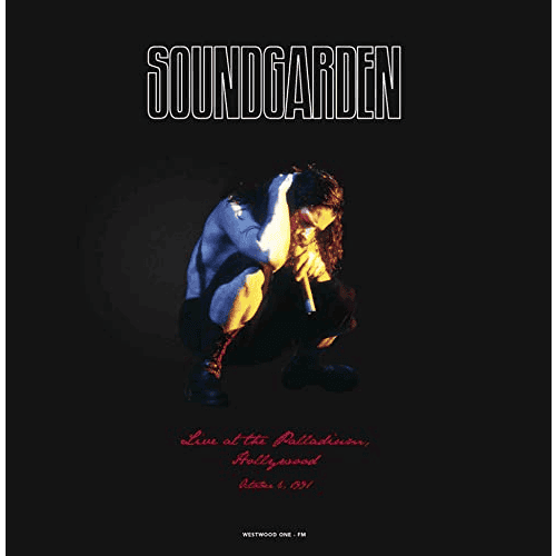 SOUNDGARDEN - Live At The Palladium Hollywood (Unofficial) Vinyl