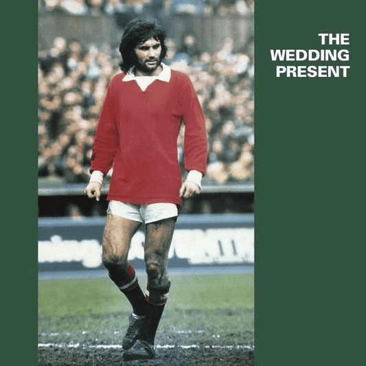 THE WEDDING PRESENT - George Best Vinyl { vinyl }