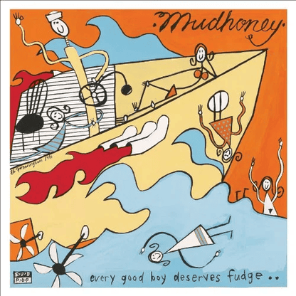 MUDHONEY - Every Good Boy Deserves Fudge Vinyl { vinyl }