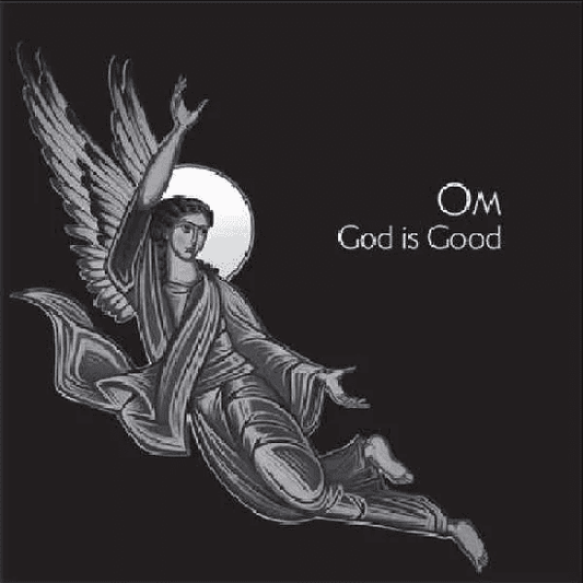 OM - God Is Good Vinyl { vinyl }