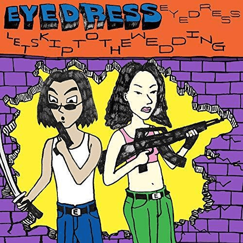 EYEDRESS - Lets Skip to the Wedding Vinyl { vinyl }