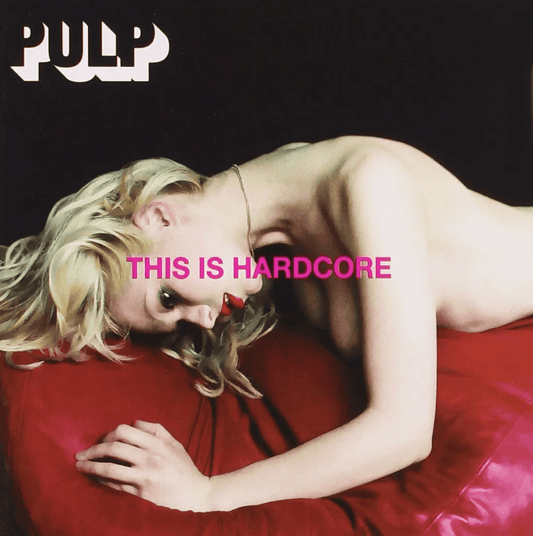 PULP - This Is Hardcore Vinyl { vinyl }