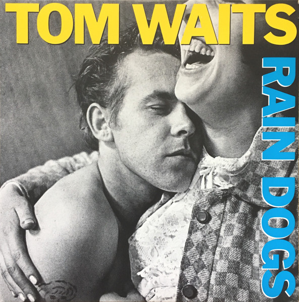 TOM WAITS - Rain Dogs Vinyl { vinyl }