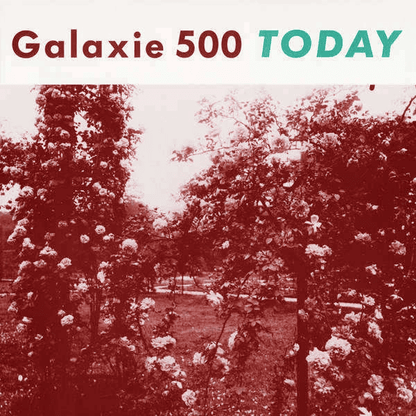 GALAXIE 500 - Today Vinyl { vinyl }