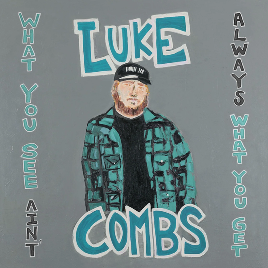LUKE COMBS - What You See Aint Always What You Get Vinyl { vinyl }