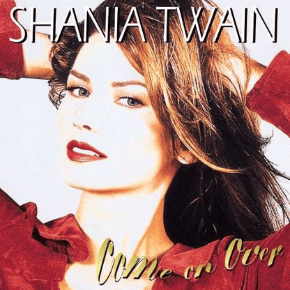 SHANIA TWAN - Come On Over Vinyl { vinyl }