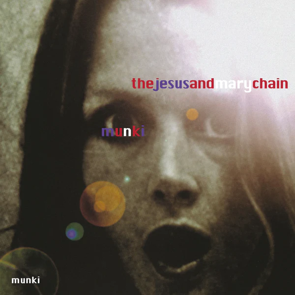 THE JESUS & MARY CHAIN - Munki Vinyl { vinyl }