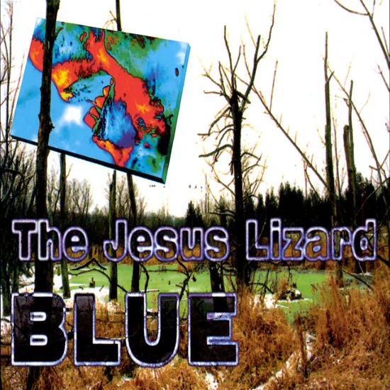 THE JESUS LIZARD - Blue Black Friday 2023 Edition Vinyl { vinyl }