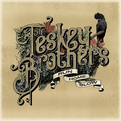 THE TESKEY BROTHERS - Run Home Slow Vinyl { vinyl }