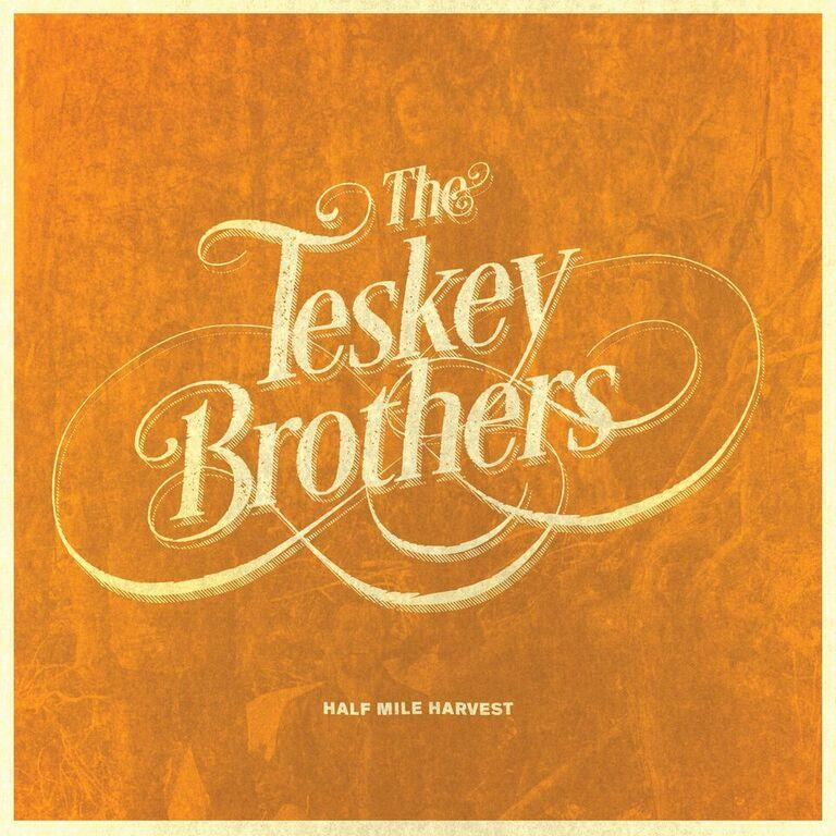 THE TESKEY BROTHERS - Half Mile Harvest Vinyl { vinyl }