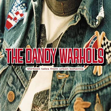THE DANDY WARHOLS - 13 Tales From Urban Bohemia Vinyl { vinyl }