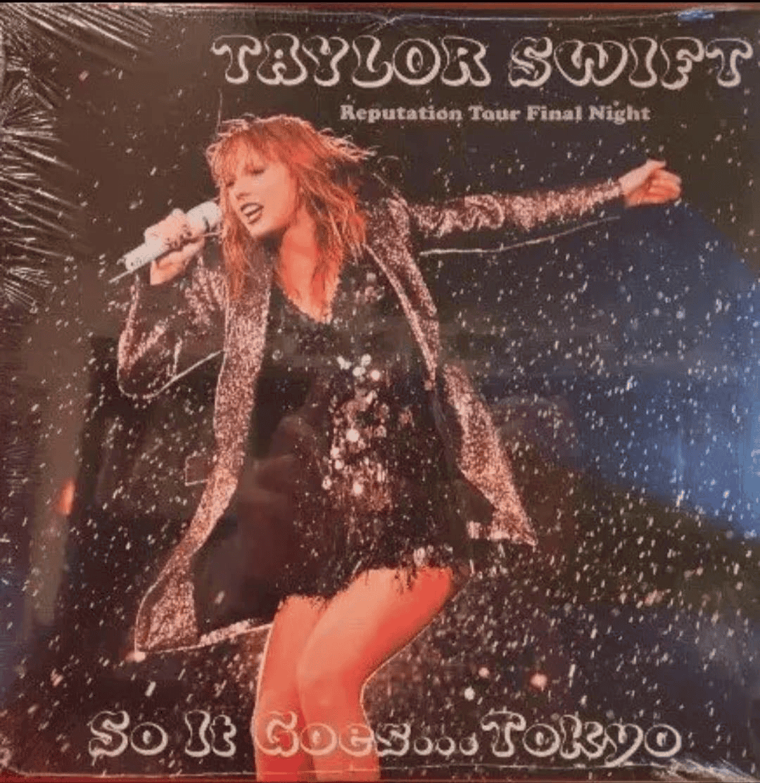 TAYLOR SWIFT - So It Goes... Tokyo: Reputation Tour Final Night Unofficial Vinyl { vinyl }