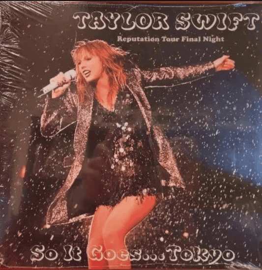 TAYLOR SWIFT - So It Goes... Tokyo: Reputation Tour Final Night Unofficial Vinyl { vinyl }