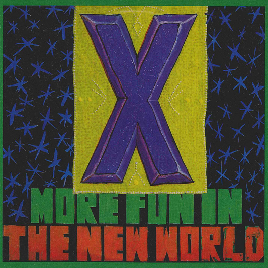 X - More Fun In The Real World Vinyl { vinyl }