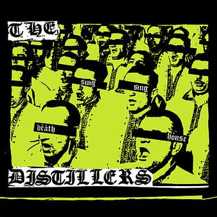 THE DISTILLERS - Sing Sing Death House Vinyl { vinyl }