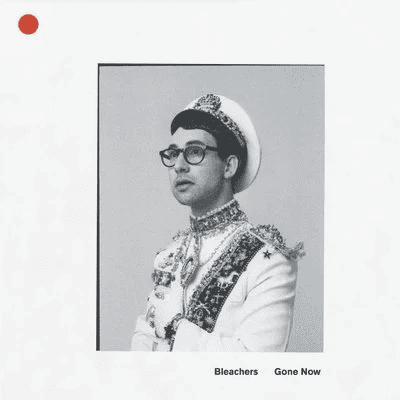BLEACHERS - Gone Now Vinyl { vinyl }
