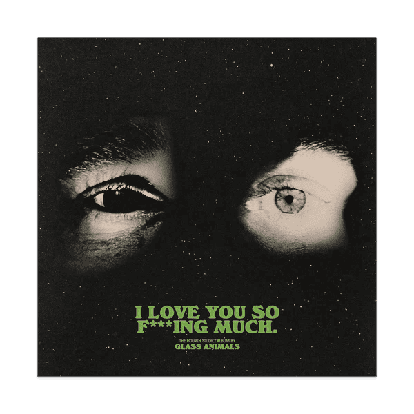 GLASS ANIMALS - I Love You So F***ing Much Vinyl { vinyl }